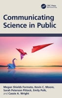 Communicating Science in Public 1032860111 Book Cover