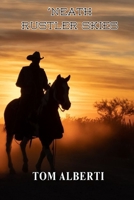 "Neath Rustler Skies B0FH7BPPCZ Book Cover