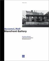 Vito Acconci/Steven Holl: Storefront Gallery 3775710019 Book Cover