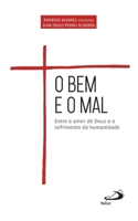 O bem e o mal: entre o amor de Deus 6555621230 Book Cover