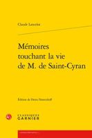 Memoires Touchant La Vie De Monsieur De S. Cyran... 1271298333 Book Cover