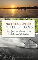 North Country Reflections: On Life and Living in the Foothills and the Valleys 1626191158 Book Cover