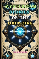 Mysterious Stories of the Grimoire B0DXPY48TQ Book Cover