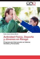 Actividad Física, Deporte y Jóvenes en Riesgo 384548277X Book Cover