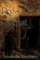 The Price of Trust 1617521094 Book Cover