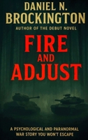 Fire and Adjust 1968736042 Book Cover