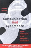 Communication and Cyberspace: Social Interaction in an Electronic Environment (The Hampton Press Communication Series. Communication and Public Space) 1572733942 Book Cover