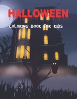 Halloween Coloring Book For Kids: Awesome Halloween Coloring Pages For Stress Relief, Discover A Wide Variety Of Coloring Pages B09BY88MLP Book Cover