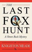 The Last Foxhunt 0970461518 Book Cover