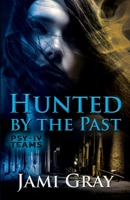 Hunted By The Past 1948884038 Book Cover