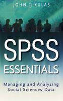 SPSS Essentials: Managing and Analyzing Social Sciences Data 047022617X Book Cover