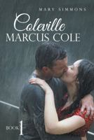 Coleville Marcus Cole: Book 1 1496910540 Book Cover