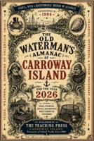 The Old Waterman's Almanac of Carroway Island B0H4HSJ2L7 Book Cover