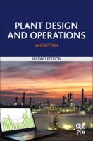 Plant Design and Operations 0128128836 Book Cover