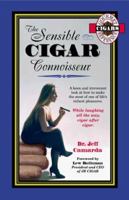 The Sensible Cigar Connoisseur 0966549570 Book Cover