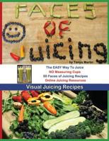 Faces of Juicing 1484863143 Book Cover