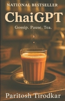 ChaiGPT: Gossip. Pause. Tea. B0FF1VDL6X Book Cover