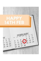 Happy 14th Feb: For your Vakentine 1659407443 Book Cover