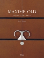 Maxime Old: Architecte-Décorateur 2915542961 Book Cover
