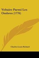 Voltaire Parmi Les Ombres (1776) 1104524058 Book Cover