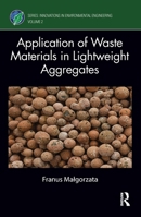 Application of Waste Materials in Lightweight Aggregates 1032321539 Book Cover