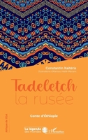 Tadeletch la rusée: Conte d'Éthiopie (La Légende Des Mondes) (French Edition) 2343213801 Book Cover