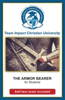 THE ARMOR BEARER for students 1517580668 Book Cover