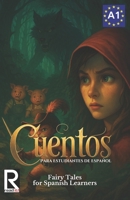 Cuentos para estudiantes de español. Nivel A1. Principiantes: Fairy Tales for Spanish Learners. Level A1. Beginners (Spanish Edition) B0FMDP25KV Book Cover