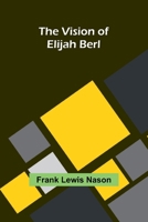The Vision of Elijah Berl 1023176238 Book Cover
