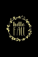 Hello Fall: All Purpose 6x9 Blank Lined Notebook Journal Way Better Than A Card Trendy Unique Gift Solid Autumn Fall 1694847128 Book Cover