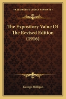 The Expository Value of the Revised Version 0548716544 Book Cover