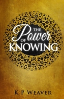 The Power of Knowing 0648820327 Book Cover