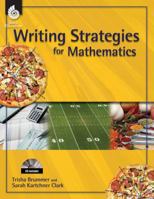 Writing Strategies for Mathematics 1425800564 Book Cover