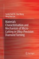 Materials Characterisation and Mechanism of Micro-Cutting in Ultra-Precision Diamond Turning 3662572109 Book Cover