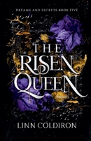 The Risen Queen (Dreams and Secrets) 1955200149 Book Cover