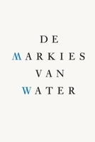 De Markies van Water: 20th Anniversary Edition 908263922X Book Cover
