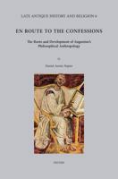 En Route to the Confessions: The Roots and Development of Augustine's Philosophical Anthropology 9042929162 Book Cover