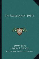 In Fableland 0548858292 Book Cover
