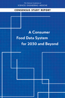 A Consumer Food Data System for 2030 and Beyond 0309670713 Book Cover
