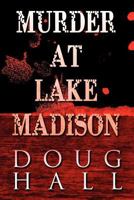 Murder at Lake Madison 1627092676 Book Cover