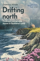 Drifting North: Finding the Future at the Top of the World B0DYMRCBJJ Book Cover
