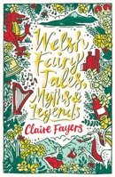 Welsh Fairy Tales, Myths and Legends: 1 (Scholastic Classics) 0702305510 Book Cover