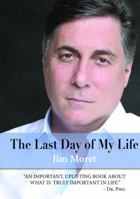 The Last Day of My Life 098278760X Book Cover