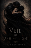 The Veil of Ash and Light B0H2K3MPZZ Book Cover