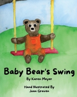 Baby Bear's Swing B0HD8R3DZB Book Cover