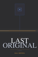 The Last Original: A Novel of Memory, Murder, and What Remains (Mara Voss) B0H63NYB2X Book Cover