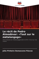 Le récit de Pedro Almodóvar: Tout sur le métalangage 620004614X Book Cover