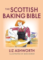 The Scottish Baking Bible 1780279078 Book Cover