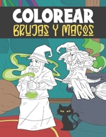 Colorear Brujas y Magos: Libro de Colorear para Niños de 4 a 8 Años B08FP7NGXM Book Cover