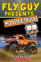 Fly Guy Presents: Monster Trucks (Scholastic Reader, Level 2) 1338353896 Book Cover